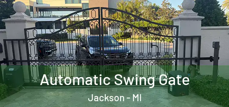  Automatic Swing Gate Jackson - MI