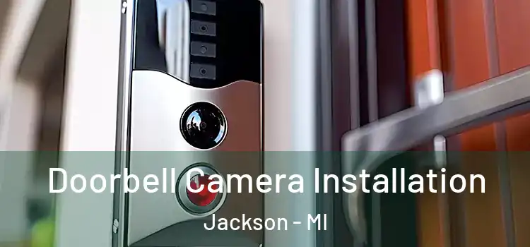  Doorbell Camera Installation Jackson - MI