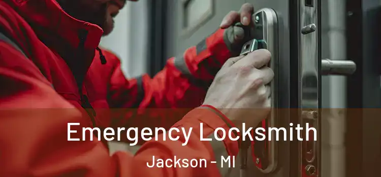  Emergency Locksmith Jackson - MI