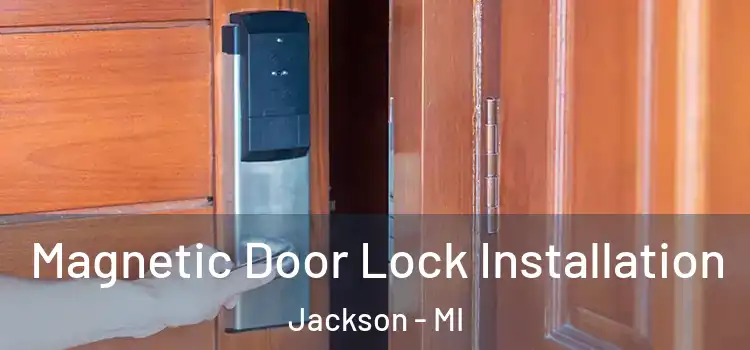  Magnetic Door Lock Installation Jackson - MI