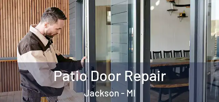  Patio Door Repair Jackson - MI