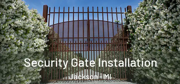  Security Gate Installation Jackson - MI